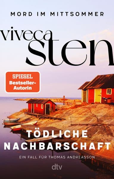 Tödliche Nachbarschaft: Ein Fall für Thomas Andreasson | Die spannende Scandi-Crime-Serie der Bestseller-Autorin | Schweden-Krimis für den Urlaub