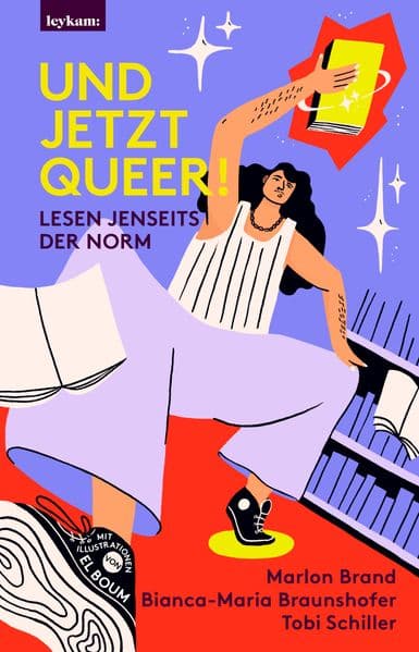 Und jetzt queer!: Lesen jenseits der Norm