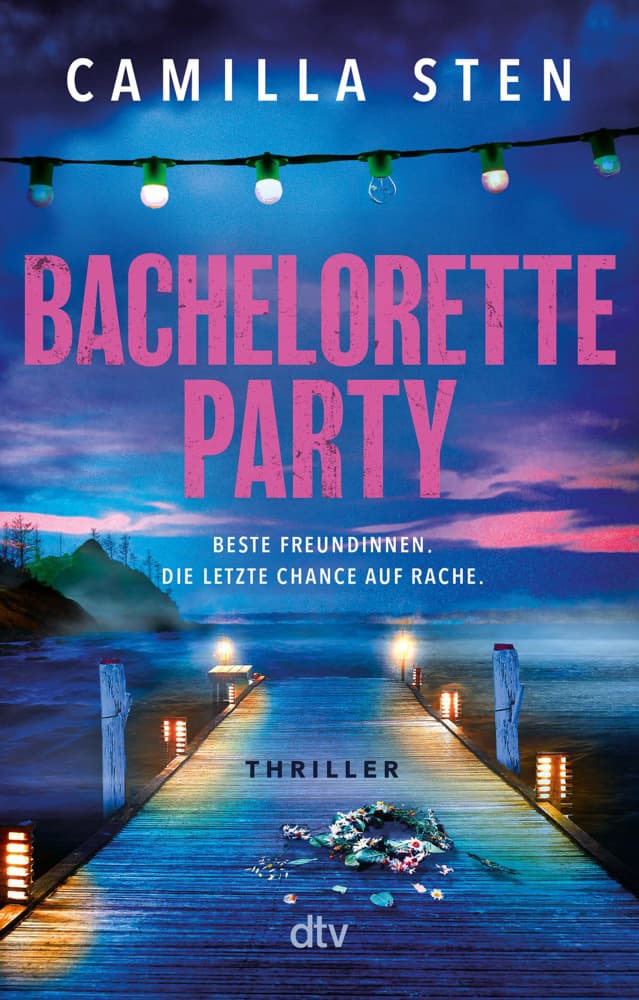 Bachelorette Party: Beste Freundinnen. Die letzte Chance auf Rache. | Der skandinavische Thriller auf den Schären-Inseln. Perfekte spannende Sommerlektüre mit dunklen Geheimnissen und zahllosen Twists