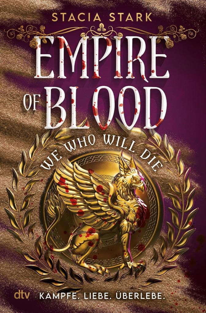 We Who Will Die: The Vampire Diaries meets Gladiator in einer Romantic-Fantasy voll tödlicher Wettkämpfe & intriganter Vampire