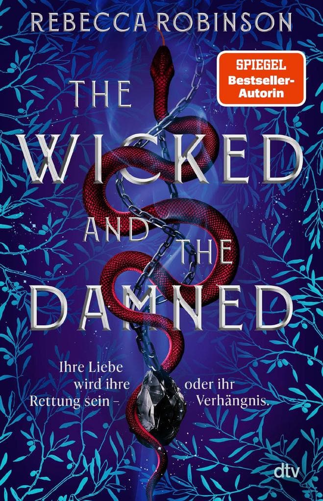 The Wicked and the Damned: Epische Romantasy | Fortsetzung des SPIEGEL-Bestsellers | Zwei Liebende, zwei rivalisierende Königreiche, ein tödliches Spiel