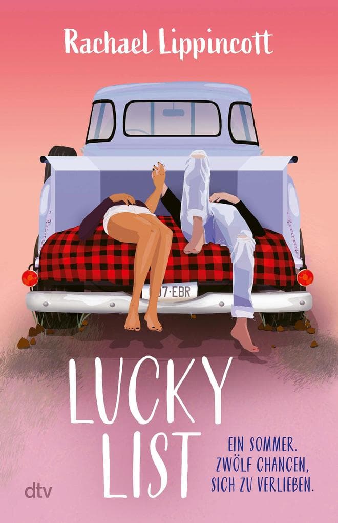 Lucky List: Eine berührende Sommer-Lovestory der Bestsellerautorin von Drei Schritte zu dir