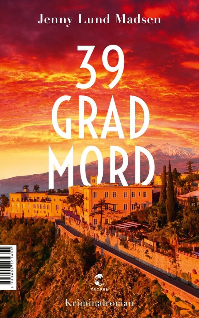 39 Grad Mord: Kriminalroman