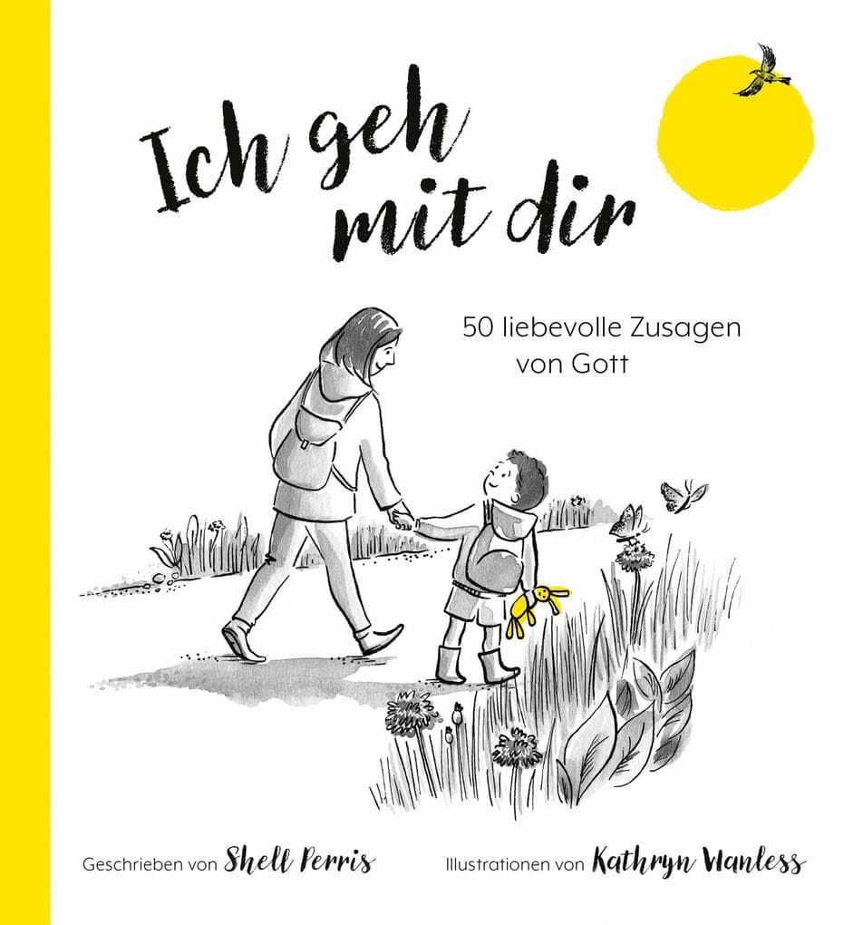 Ich geh mit dir: 50 liebevolle Zusagen von Gott