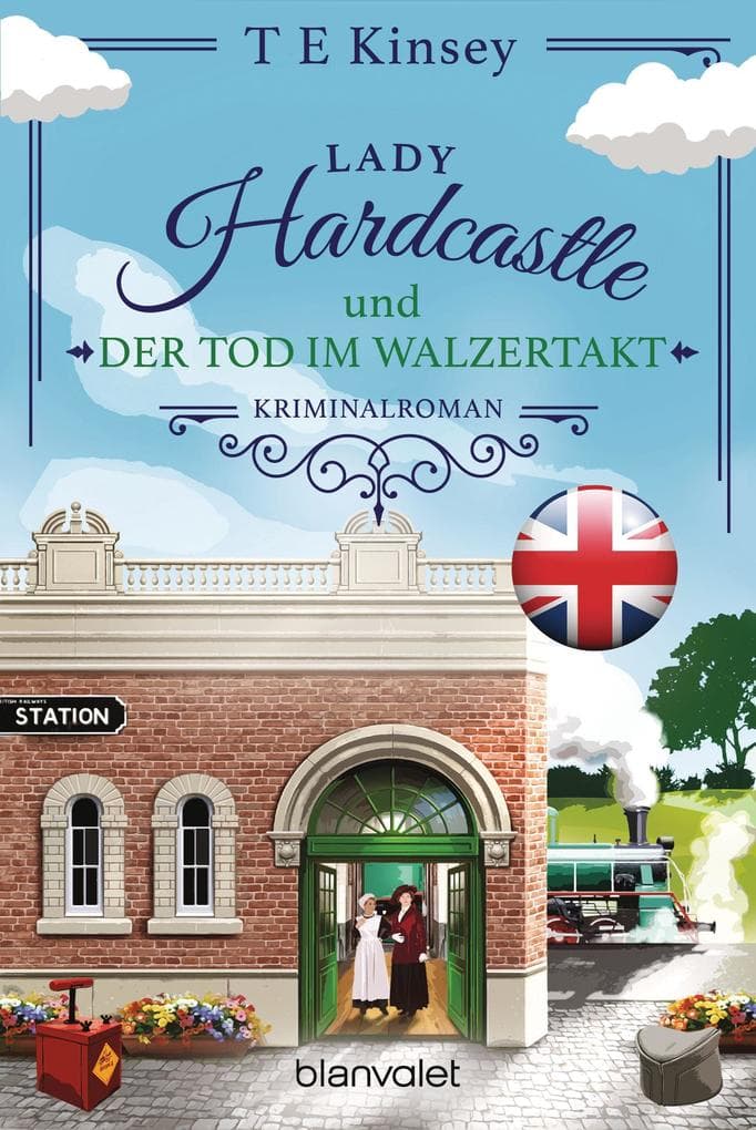 Lady Hardcastle und der Tod im Walzertakt: Kriminalroman - Cosy Crime trifft auf britisches Flair und rüstige Ermittlerin!