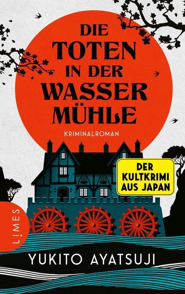 Die Toten in der Wassermühle: Kriminalroman - Der zweite Band einer der berühmtesten Krimireihen Japans