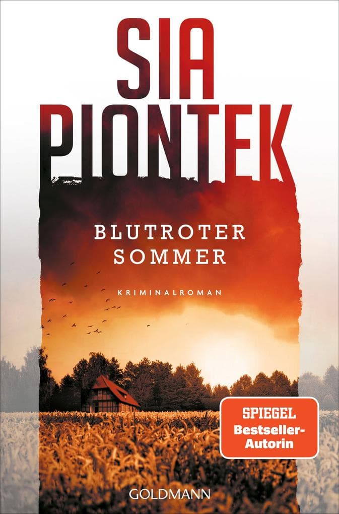 Blutroter Sommer: Kriminalroman - Der dritte hochspannende Fall für Carla Seidel von SPIEGEL-Bestsellerautorin Sia Piontek