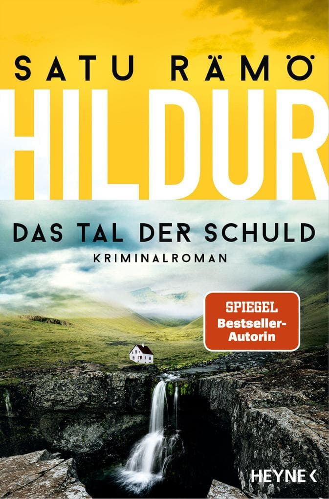 Hildur - Das Tal der Schuld: Kriminalroman - 'Ein bewegendes Leseerlebnis aus Island - Die Hildur-Reihe ist brillant.' Viveca Sten