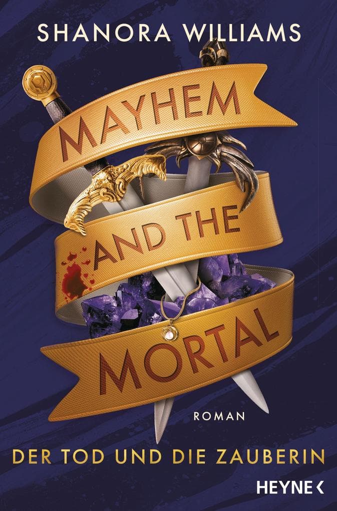 Mayhem and the Mortal - Der Tod und die Zauberin: Roman