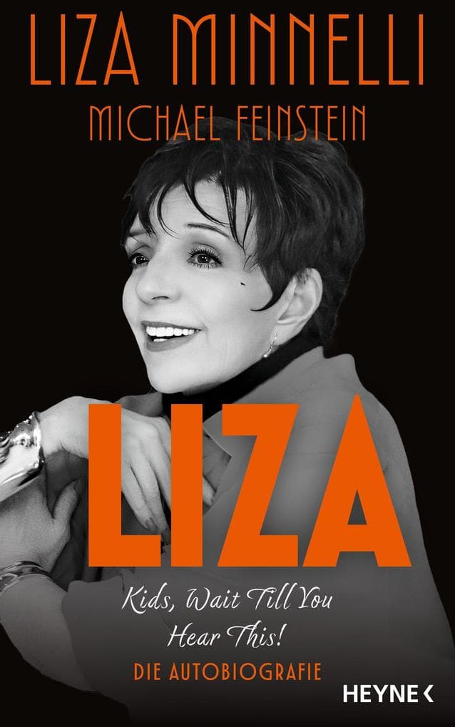 Liza - Kids, Wait Till You Hear This!: Die Autobiografie - (Deutsche Ausgabe), Sunday Times- & New York Times-Bestseller Nr. 1