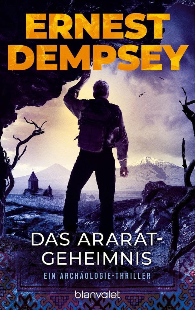 Das Ararat-Geheimnis: Ein Archäologie-Thriller