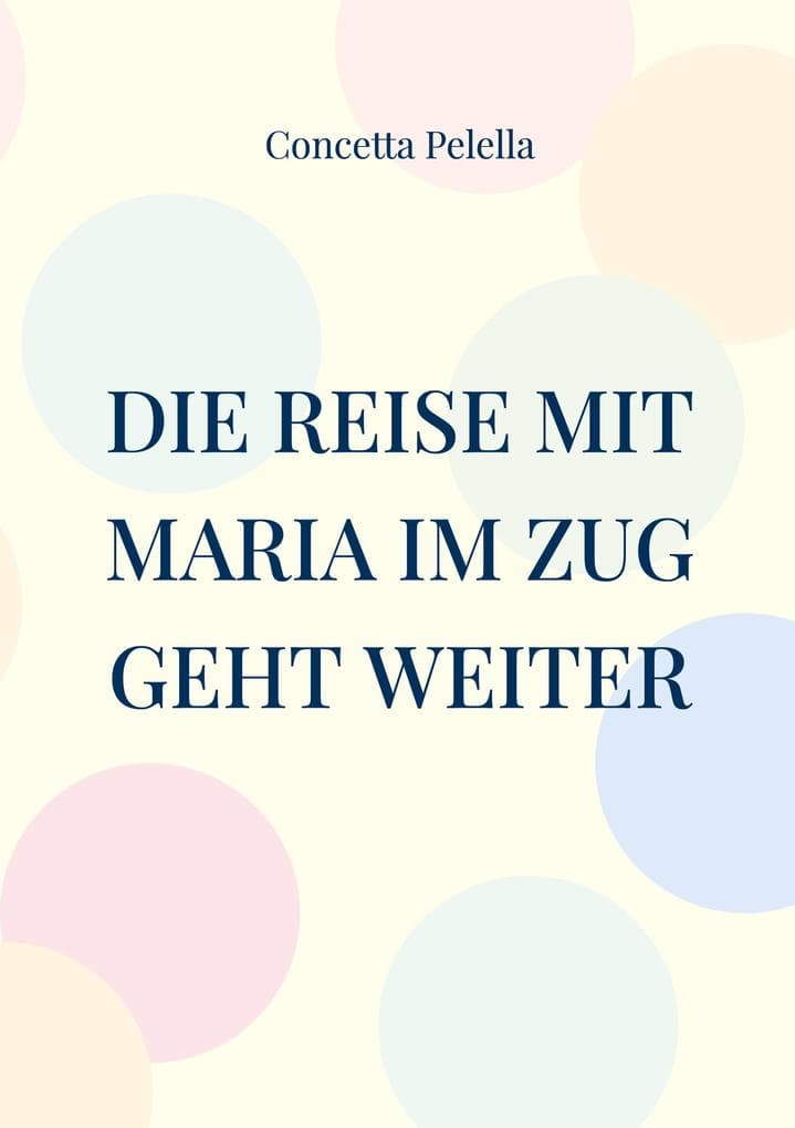 Die Reise mit Maria im Zug geht weiter: Leseheft Deutsch als Fremdsprache