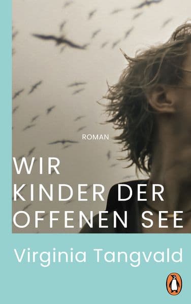 Wir Kinder der offenen See: Roman