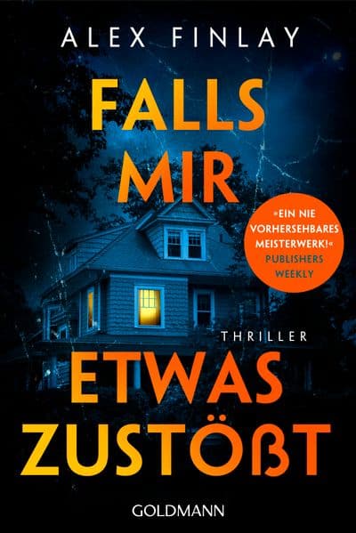 Falls mir etwas zustößt: Thriller - Hochspannung vom Autor der Thriller "Allein gegen die Lüge" und "Good Night, Pretty Girl"
