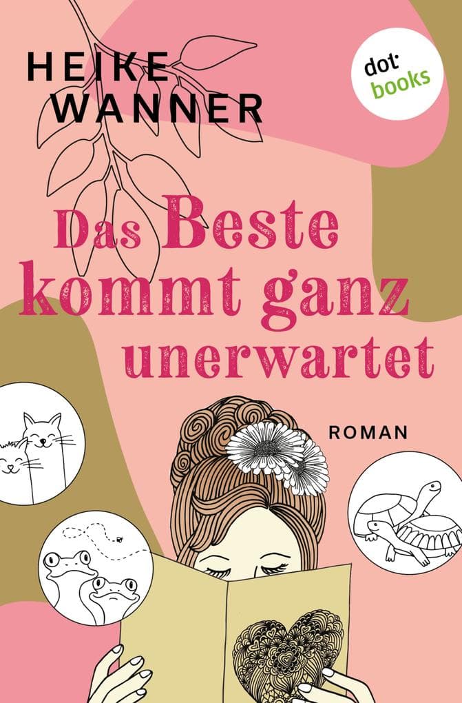 Das Beste kommt ganz unerwartet - oder: Der Tod des Traumprinzen: Roman | Eine einzigartige Liebesgeschichte voller Chaos und Humor