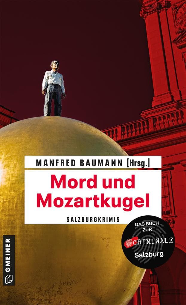 Mord und Mozartkugel: Salzburgkrimis