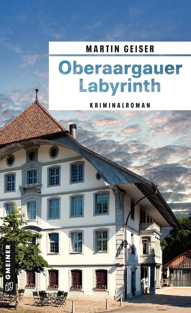 Oberaargauer Labyrinth: Kriminalroman