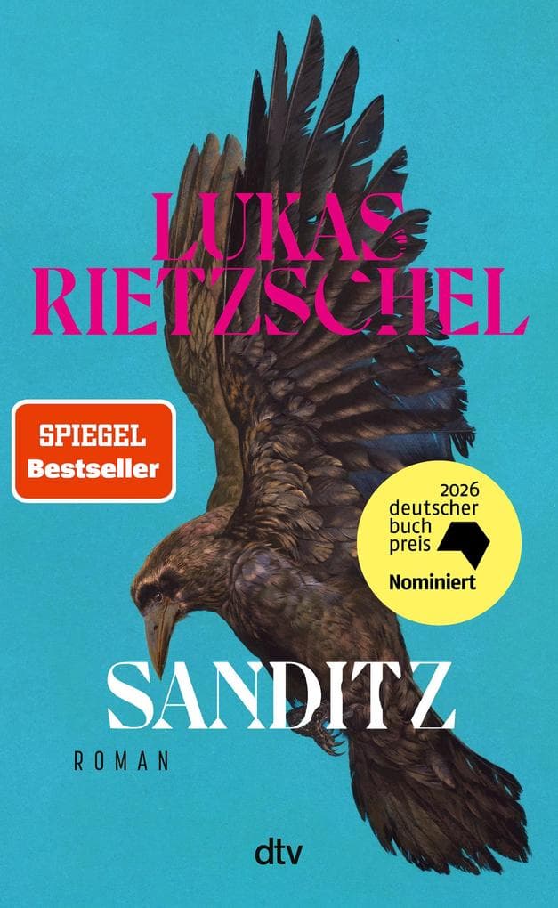 Sanditz: Roman | nominiert: Deutscher Buchpreis 2026 Longlist. Das große Epos der Nachwendezeit: 'Rietzschel ist eine der wichtigsten jungen Stimmen Ostdeutschlands.' FAZ