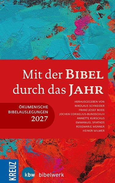 Mit der Bibel durch das Jahr 2027: Ökumenische Bibelauslegung 2027