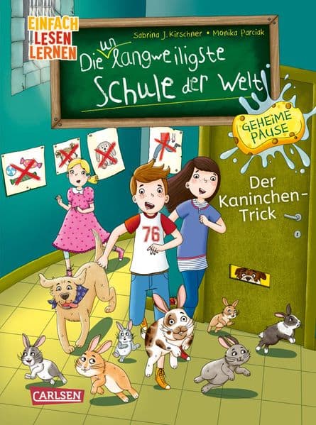 Die unlangweiligste Schule der Welt. Geheime Pause 3: Der Kaninchen-Trick: Einfach lesen lernen