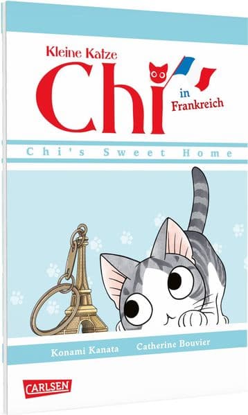 Kleine Katze Chi in Frankreich: Liebevolle Fortsetzung der beliebten Alltagsabenteuer aus kindlicher Perspektive