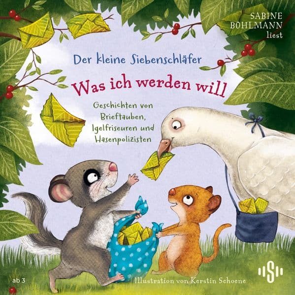 Der kleine Siebenschläfer: Was ich werden will: Geschichten von Brieftauben, Igelfriseuren und der Hasenpolizei: 2 CDs | Liebevoll erzählte Waldgeschichten, in denen der kleine Siebenschläfer und seine Freunde spannende Berufe entdecken