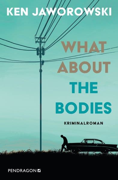 What about the bodies: Kriminalroman