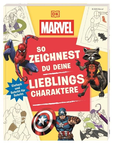 Marvel. So zeichnest du deine Lieblingscharaktere: Einfach und Schritt für Schritt. Über 20 Anleitungen für Spider-Man, Hulk, Iron Man & Co.