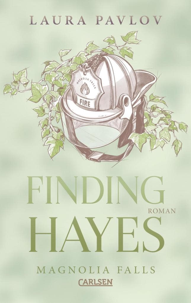 Magnolia Falls 5: Finding Hayes: Fake Marriage Romance mit emotionaler Second-Chance-Liebesgeschichte und gemütlichen Found Family Vibes
