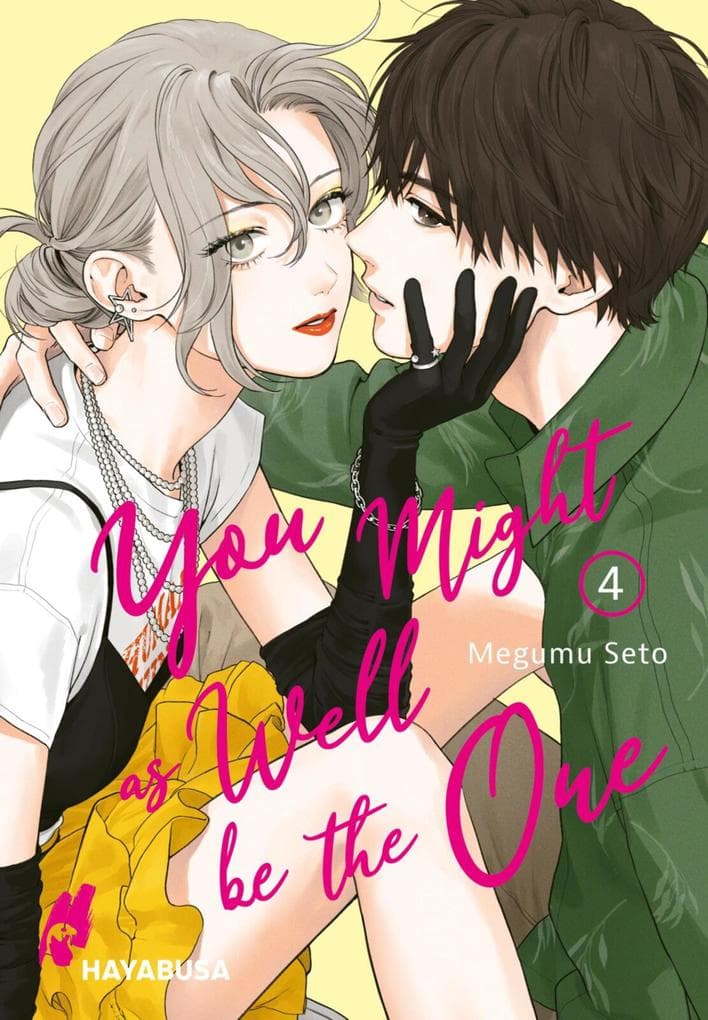 You Might as Well be the One 4: Mitreißender Romance-Manga ab 14 über tiefe Gefühle, unerwartete Enthüllungen und die Schattenseiten der Liebe