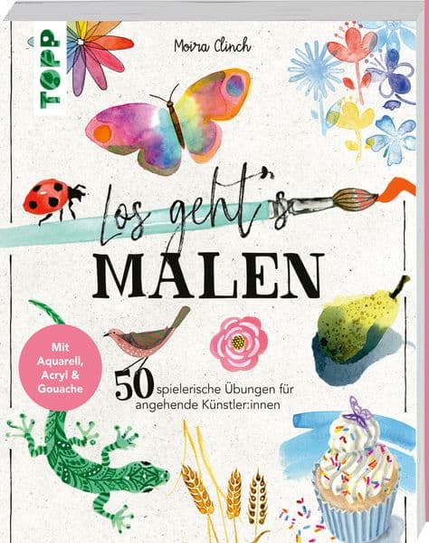 Los geht's: Malen: 50 spielerische Übungen für angehende Künstler:innen