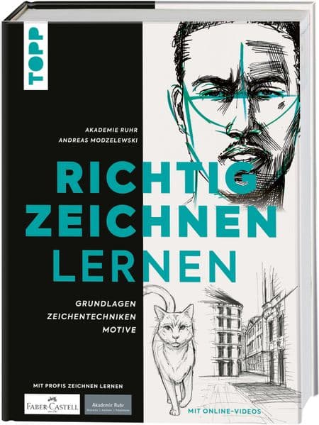 Richtig zeichnen lernen: Grundlagen Zeichentechniken Motive