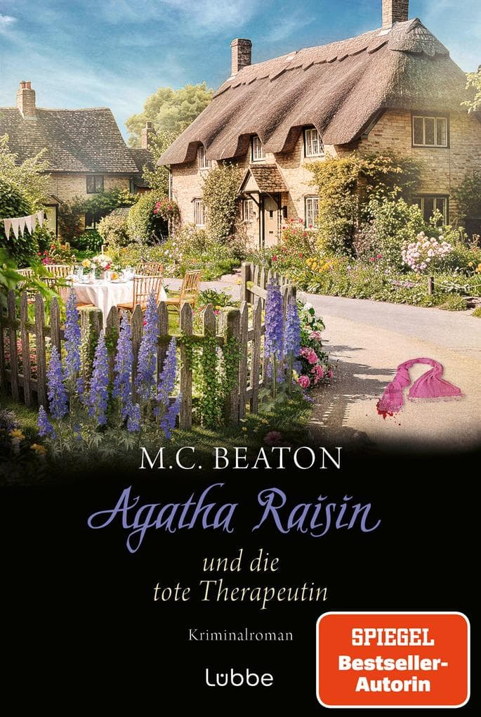 Agatha Raisin und die tote Therapeutin: Kriminalroman. Crime in den Cotswolds - Der 26. Agatha-Raisin-Krimi von SPIEGEL-Bestsellerautorin M. C. Beaton