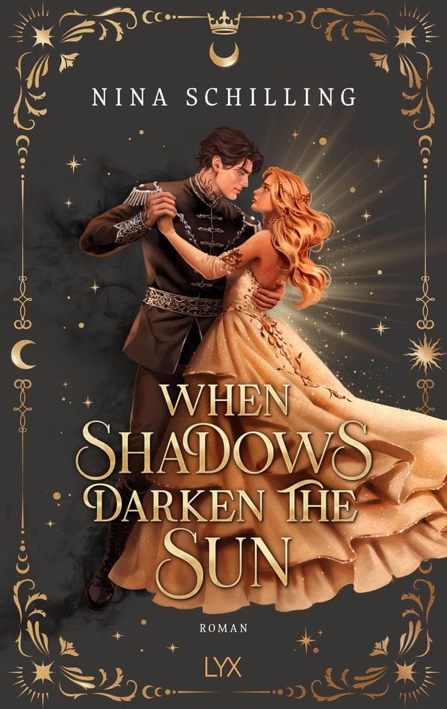 When Shadows Darken the Sun: Mit wunderschönem Motivfarbschnitt in der Erstauflage