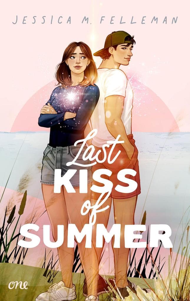 Last Kiss of Summer: Eine herzzerreißende YA-Romance für deinen Sad Girl Summer