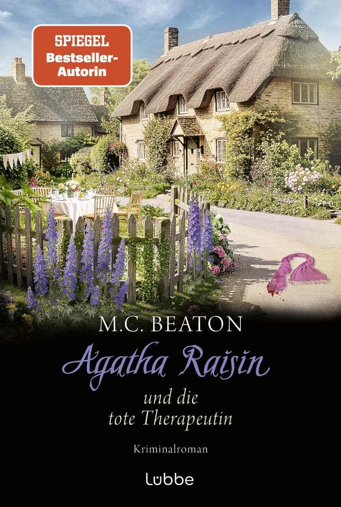 Agatha Raisin und die tote Therapeutin: Kriminalroman. Crime in den Cotswolds - Der 26. Agatha-Raisin-Krimi von SPIEGEL-Bestsellerautorin M. C. Beaton