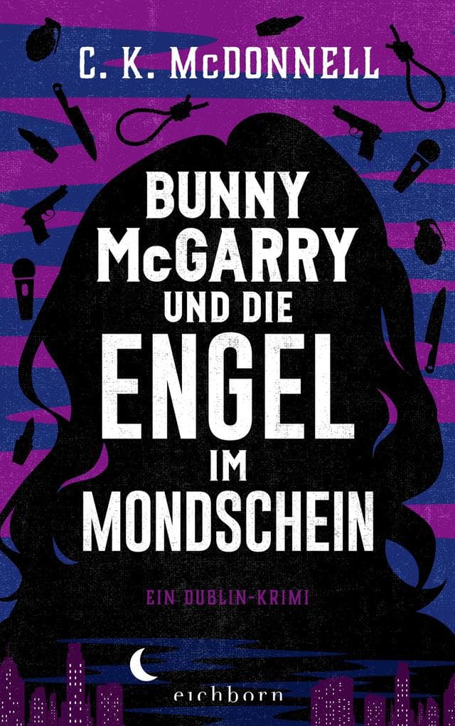 Bunny McGarry und die Engel im Mondschein: Ein Dublin-Krimi