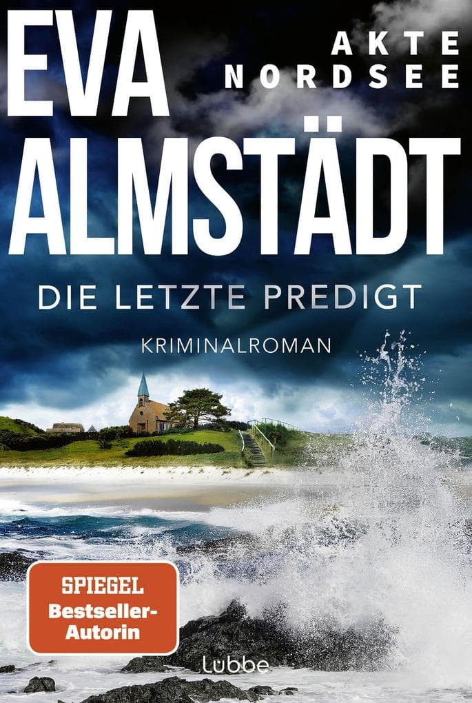 Akte Nordsee - Die letzte Predigt: Kriminalroman