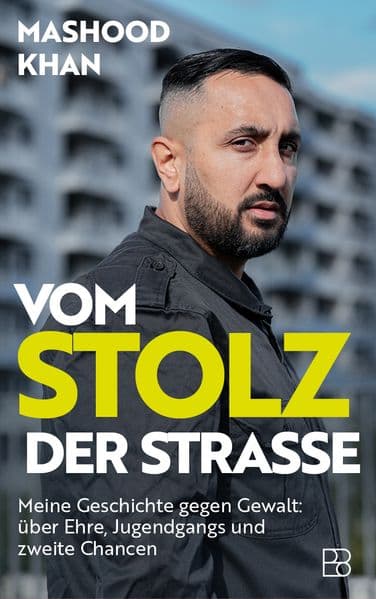 Vom Stolz der Straße: Meine Geschichte gegen Gewalt: über Ehre, Jugendgangs und zweite Chancen