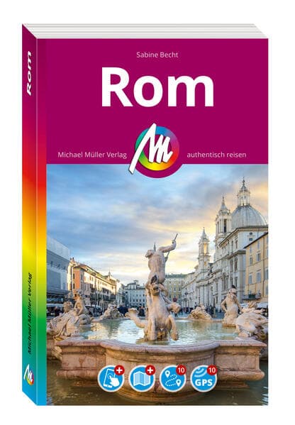 MICHAEL MÜLLER Reiseführer Rom MM-City: 100% authentisch, aktuell und vor Ort recherchiert. Inkl. Faltkarte & App.