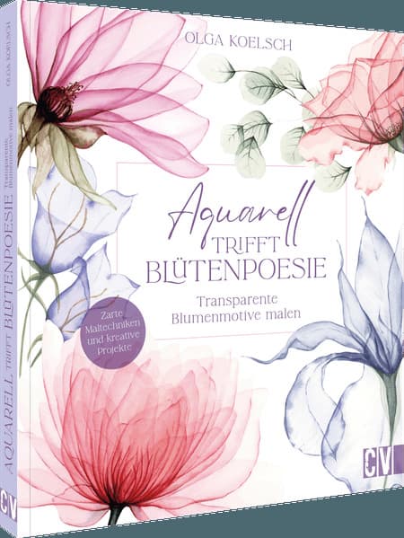 Aquarell trifft Blütenpoesie: Transparente Blumenmotive malen