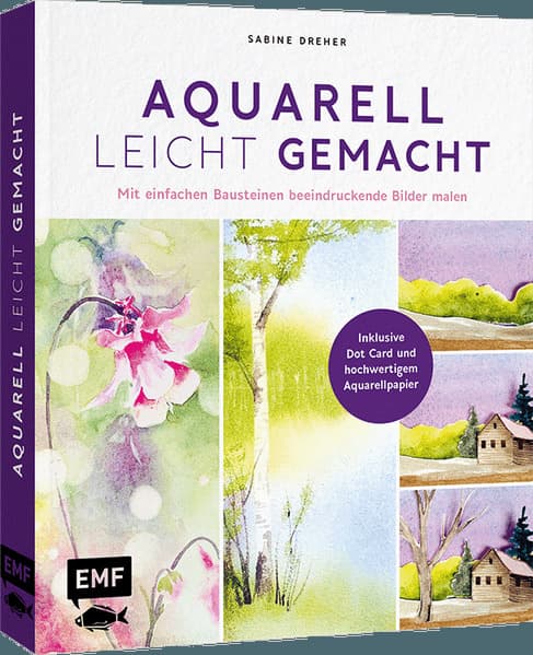Aquarell leicht gemacht: Mit einfachen Bausteinen Schritt für Schritt beeindruckende Bilder malen | Alle Grundlagen zu Maltechniken und Farbenlehre | Inklusive Dotcard und hochwertigem Aquarellpapier