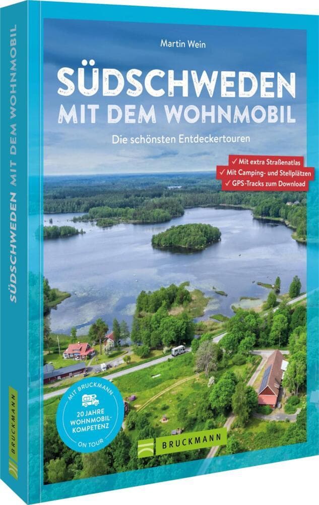 Südschweden mit dem Wohnmobil: Die schönsten Entdeckertouren. Mit extra Straßenatlas. Mit Camping- und Stellplätzen. GPS-Tracks zum Download.