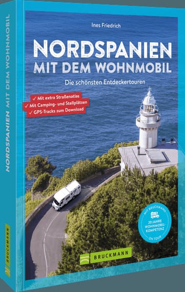 Nordspanien mit dem Wohnmobil: Die schönsten Entdeckertouren. Mit extra Straßenatlas. Mit Camping- und Stellplätzen. GPS-Tracks zum Download.