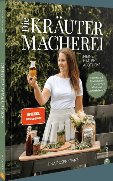 Die Kräutermacherei. Meine Naturapotheke.: Hausmittel & Anwendungen mit heimischen Wild- und Gartenkräutern