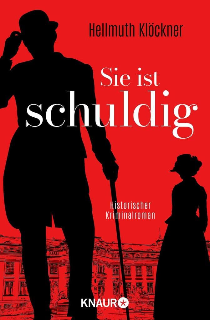 Sie ist schuldig: Historischer Kriminalroman