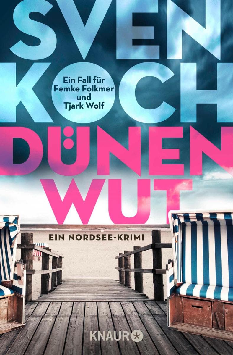 Dünenwut: Ein Nordsee-Krimi