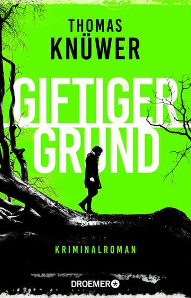 Giftiger Grund: Kriminalroman | 'Lesen!' Sebastian Fitzek