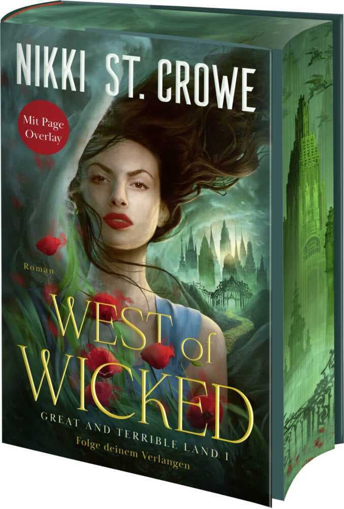 West of Wicked. Folge deinem Verlangen: Roman | Dark Romantasy von BookTok-Starautorin Nikki St. Crowe | Farbschnitt und Overlaypage in der Erstauflage