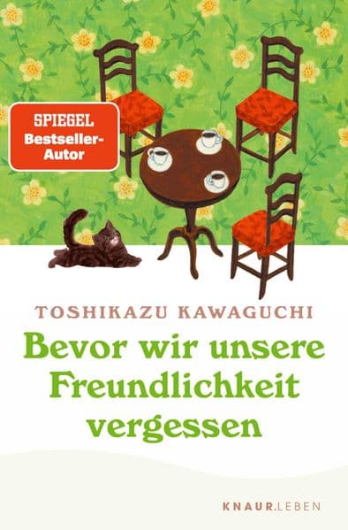 Bevor wir unsere Freundlichkeit vergessen: Vom Bestseller-Autor von "Bevor der Kaffee kalt wird"